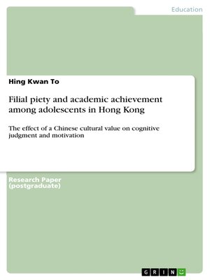 cover image of Filial piety and academic achievement among adolescents in Hong Kong